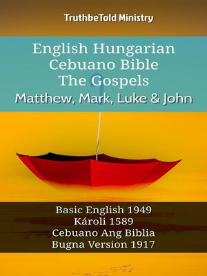 cover image of English Hungarian Cebuano Bible--The Gospels--Matthew, Mark, Luke & John